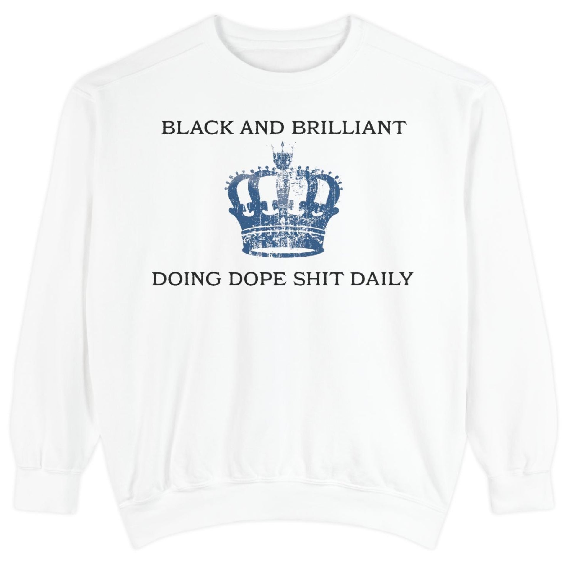 BLACK AND BRILLIANT Sweatshirt