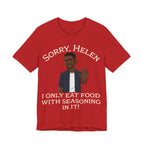I Only Eat Food w/Seasoning T-Shirt