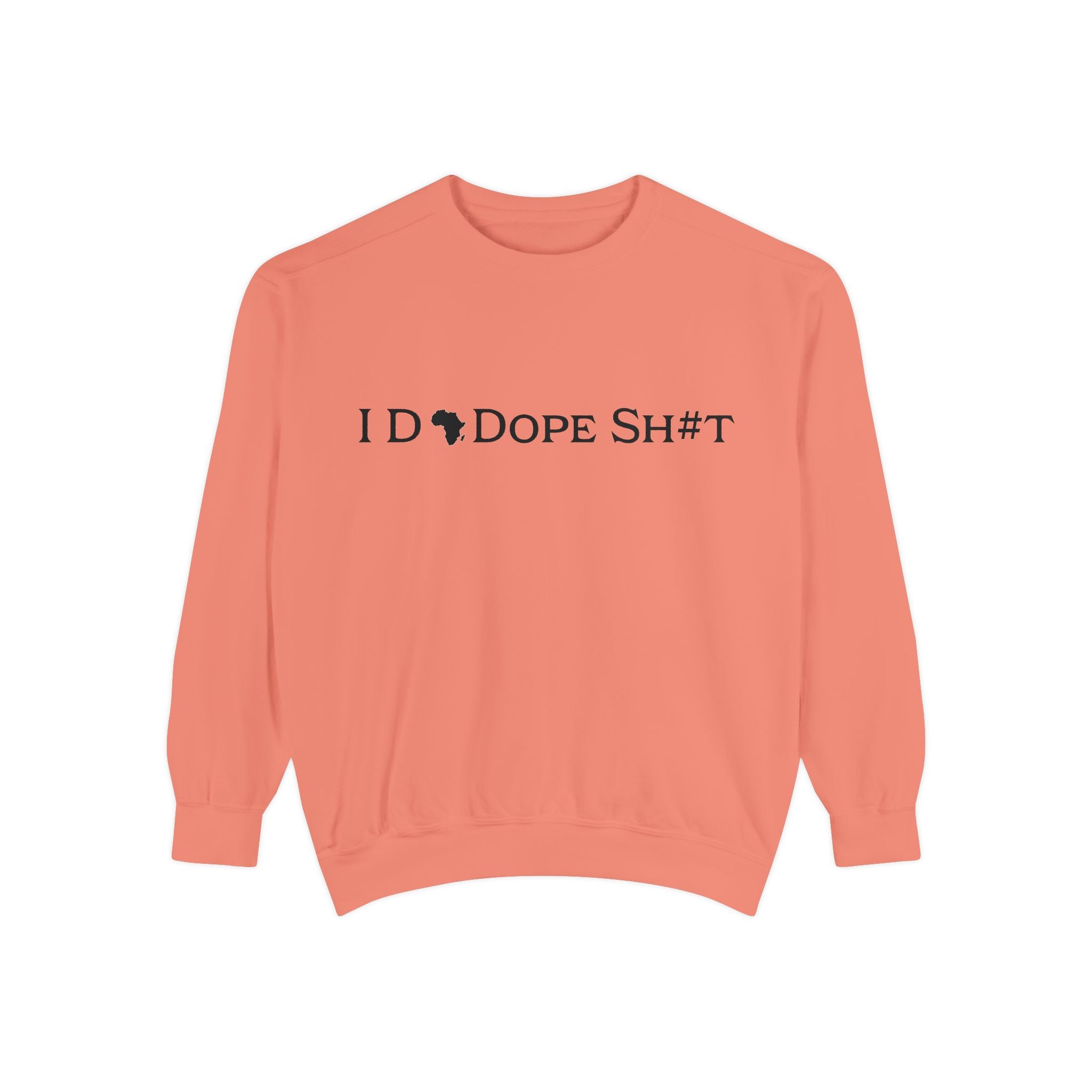 I DO DOPE SH#T Sweatshirt — African Pride Crewneck