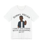 I Only Eat Food w/Seasoning T-Shirt