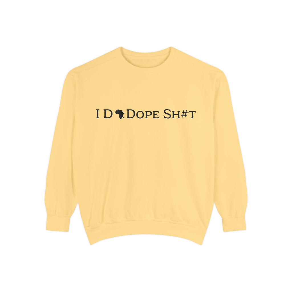 I DO DOPE SH#T Sweatshirt — African Pride Crewneck
