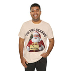Santa's Gift to You: 'Tis the Season To Shut TF Up' T-shirt — Funny Christmas Tee