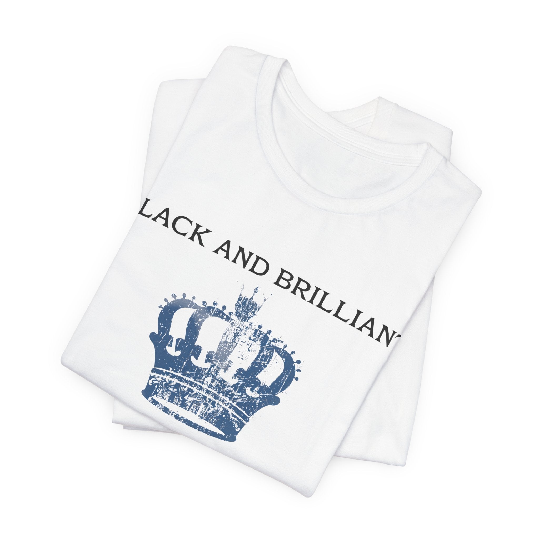 BLACK AND BRILLIANT T-shirt