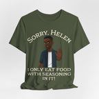 I Only Eat Food w/Seasoning T-Shirt