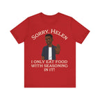 I Only Eat Food w/Seasoning T-Shirt