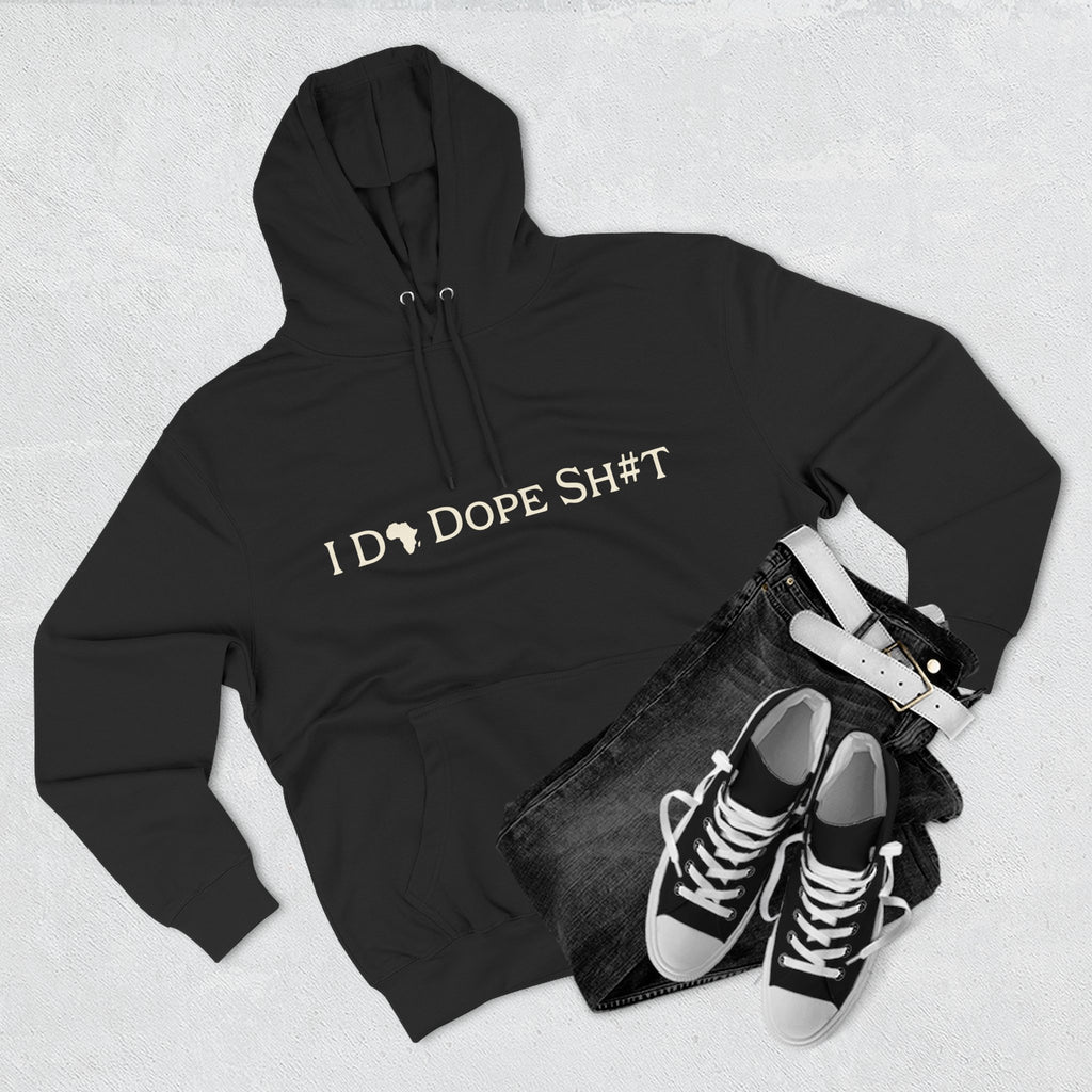 I DO DOPE SH#T Hoodie