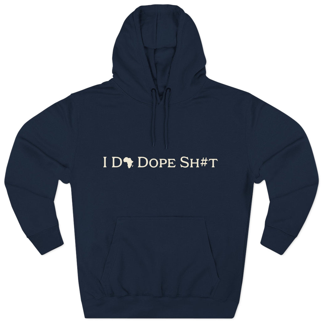 I DO DOPE SH#T Hoodie