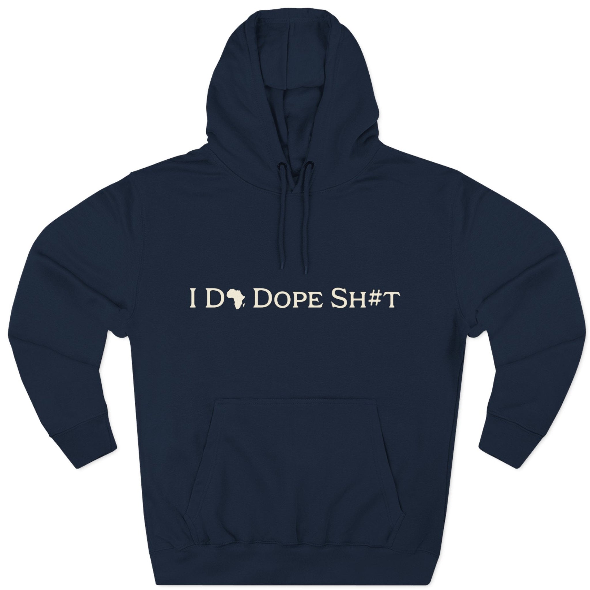 I DO DOPE SH#T Hoodie