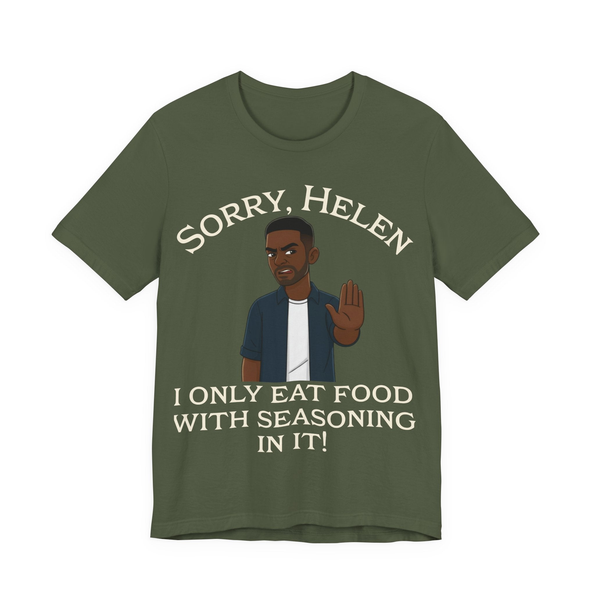 I Only Eat Food w/Seasoning T-Shirt