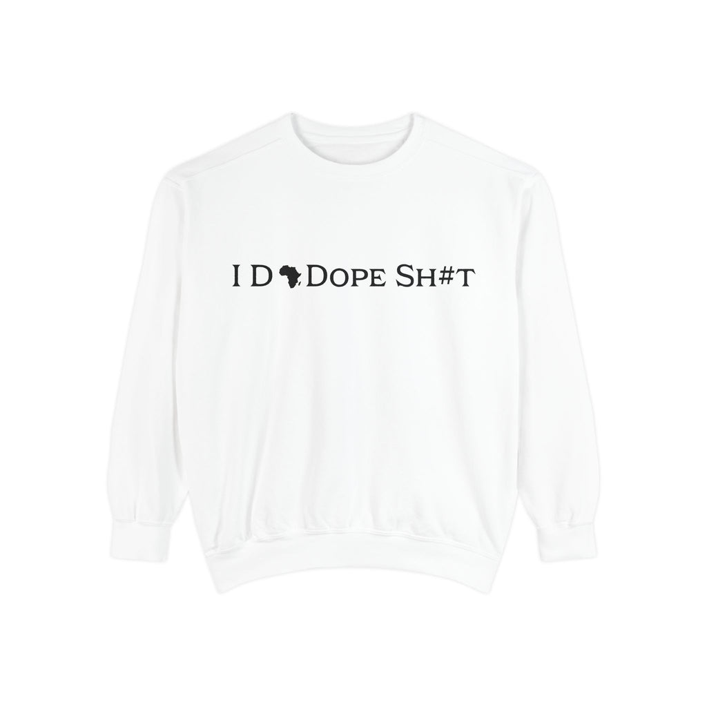 I DO DOPE SH#T Sweatshirt — African Pride Crewneck