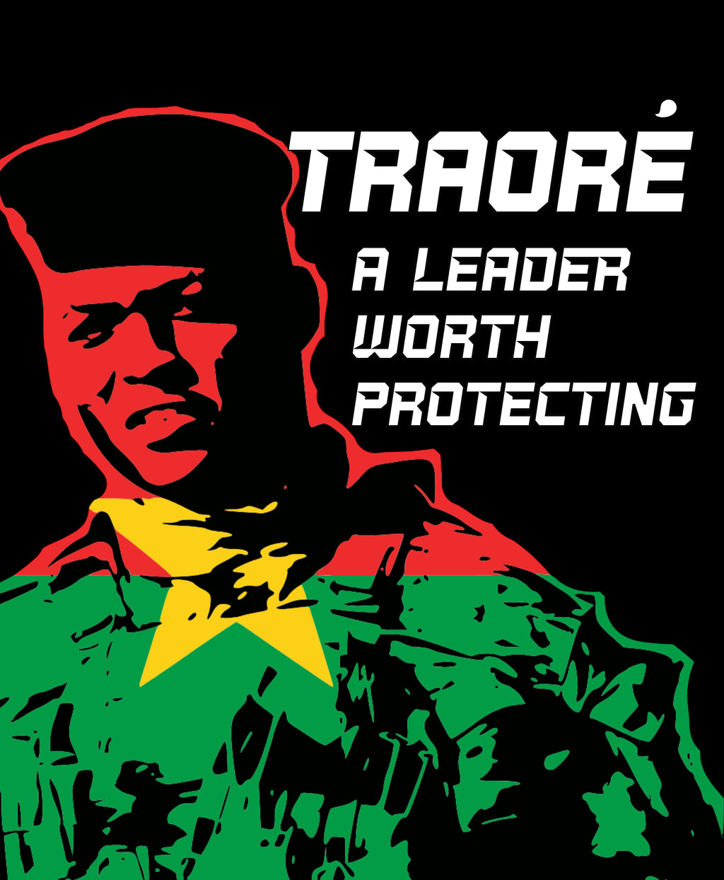 Ibrahim Traore Burkina Faso Flag "A Leader Worth Protecting" Fashion T-shirt