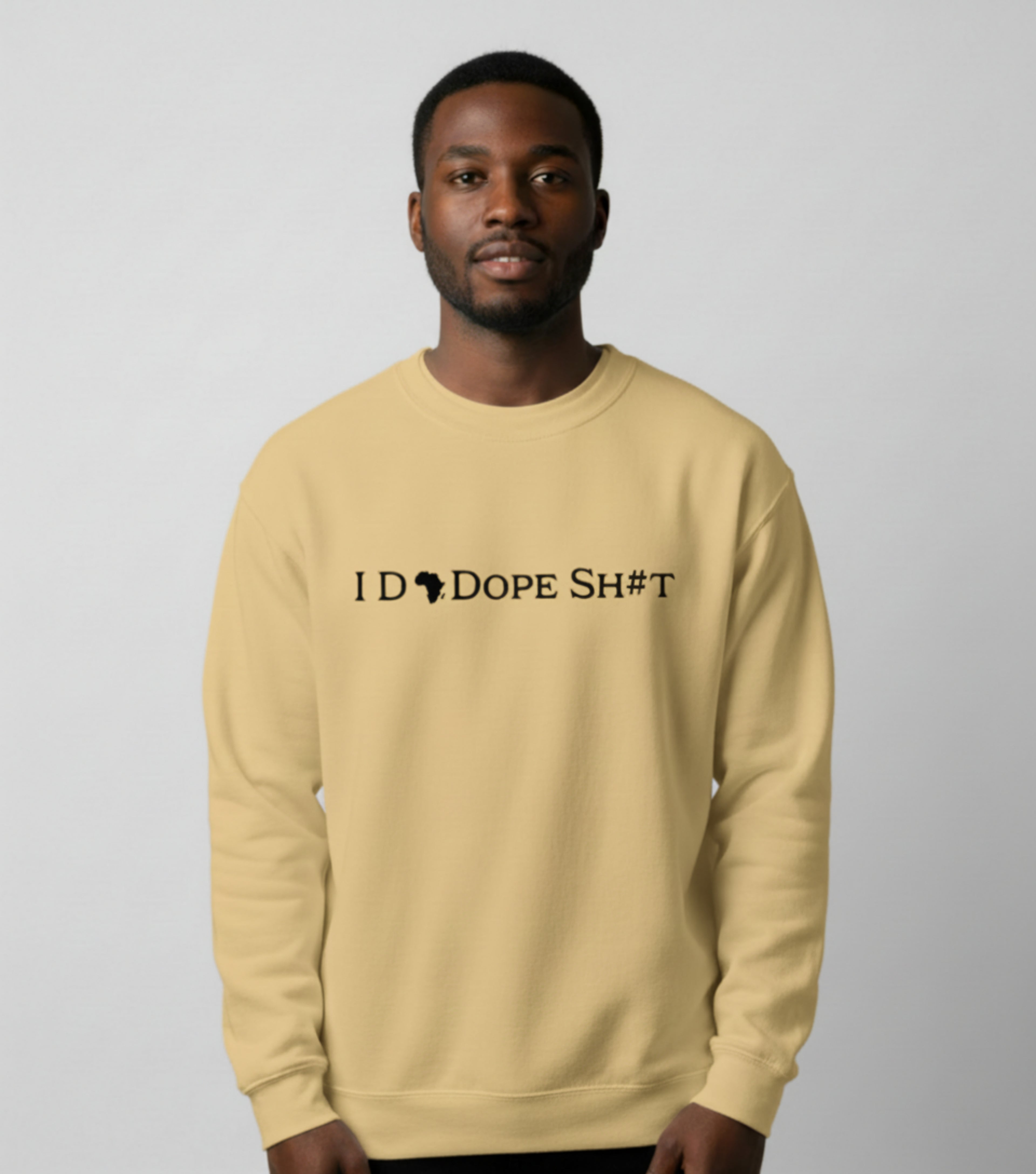I DO DOPE SH#T Sweatshirt — African Pride Crewneck
