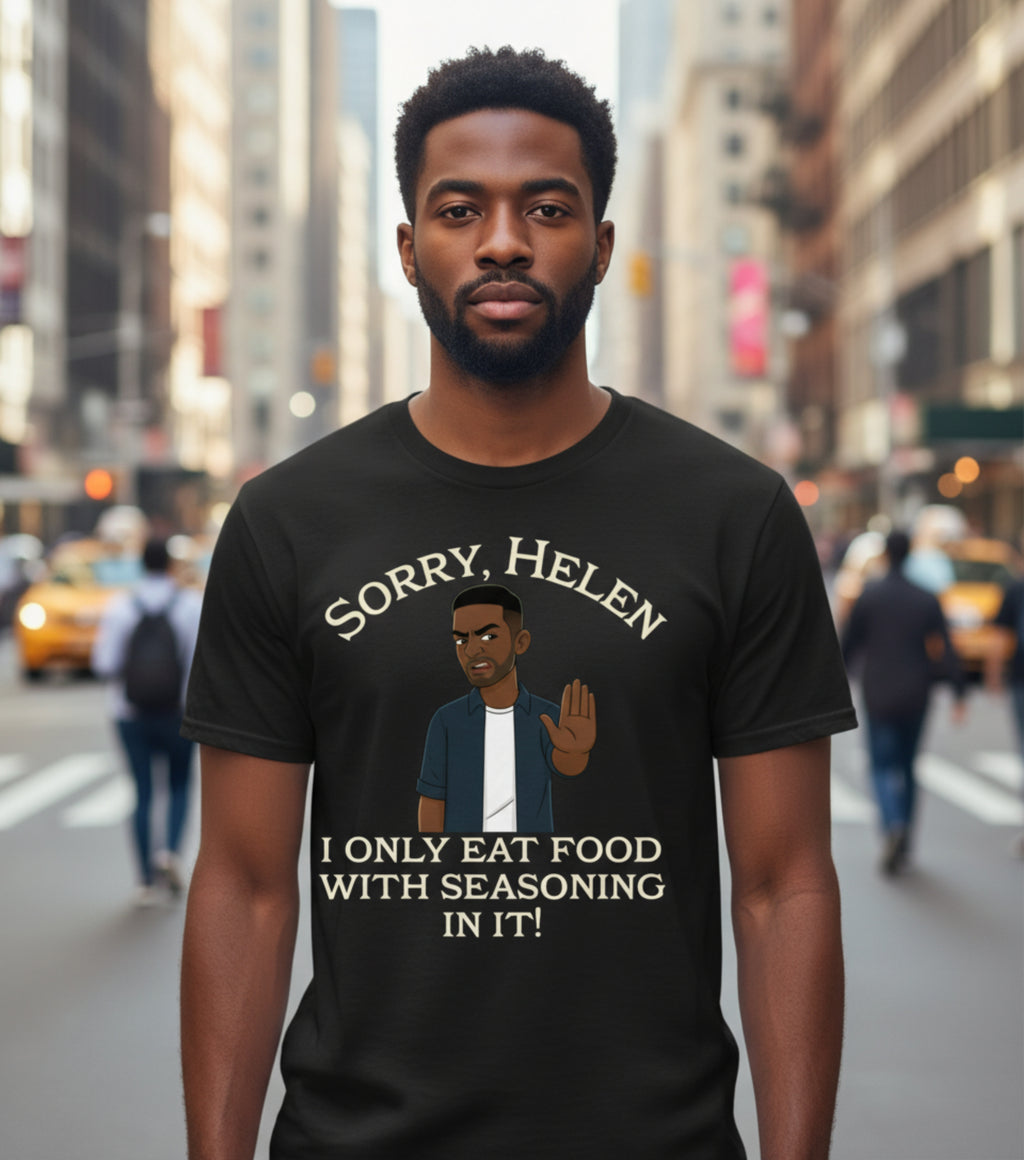 I Only Eat Food w/Seasoning T-Shirt