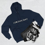 I DO DOPE SH#T Hoodie