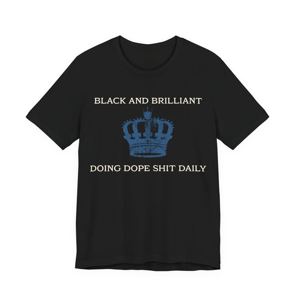 BLACK AND BRILLIANT T-shirt