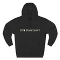 I DO DOPE SH#T Hoodie