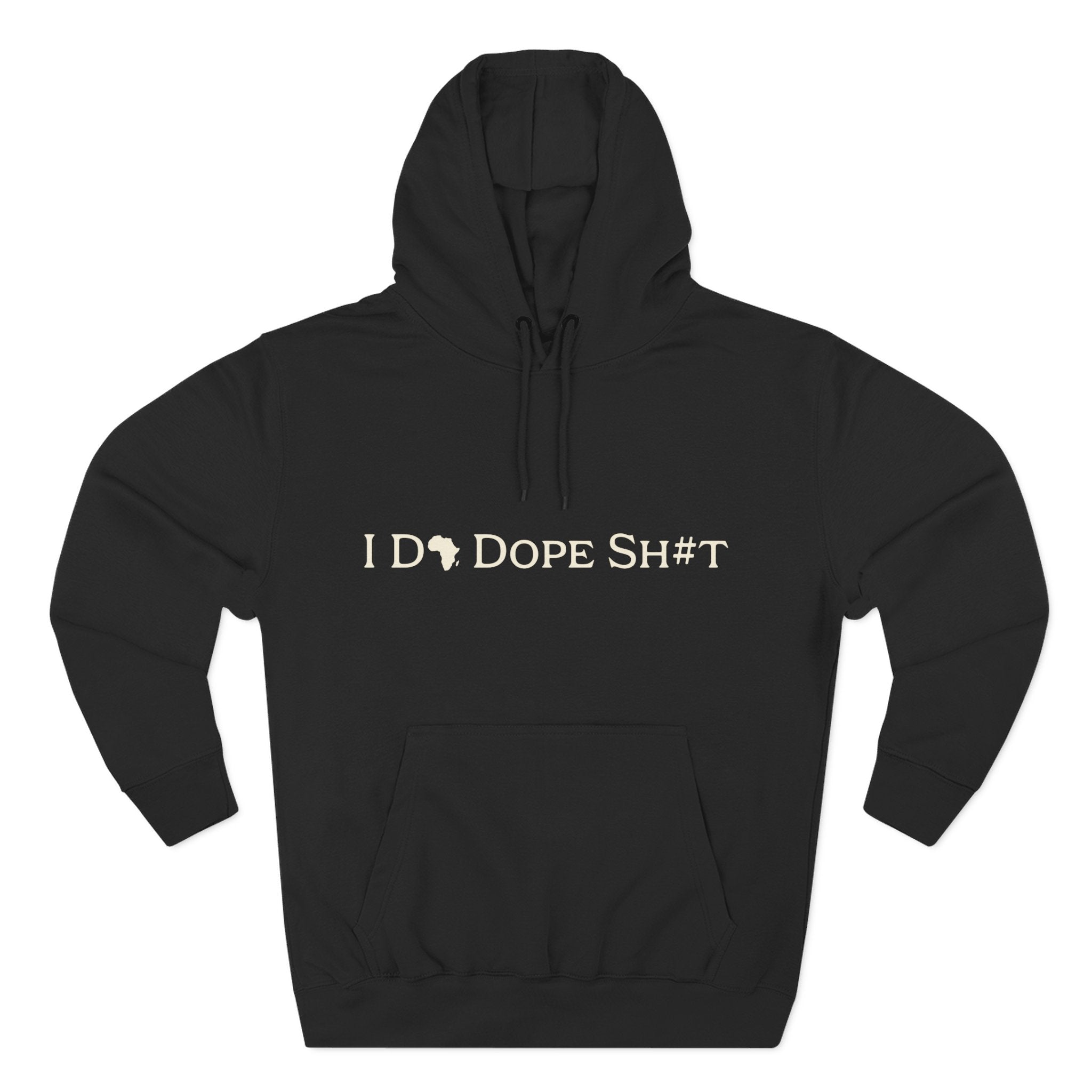 I DO DOPE SH#T Hoodie
