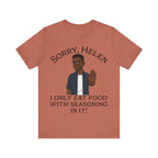 I Only Eat Food w/Seasoning T-Shirt