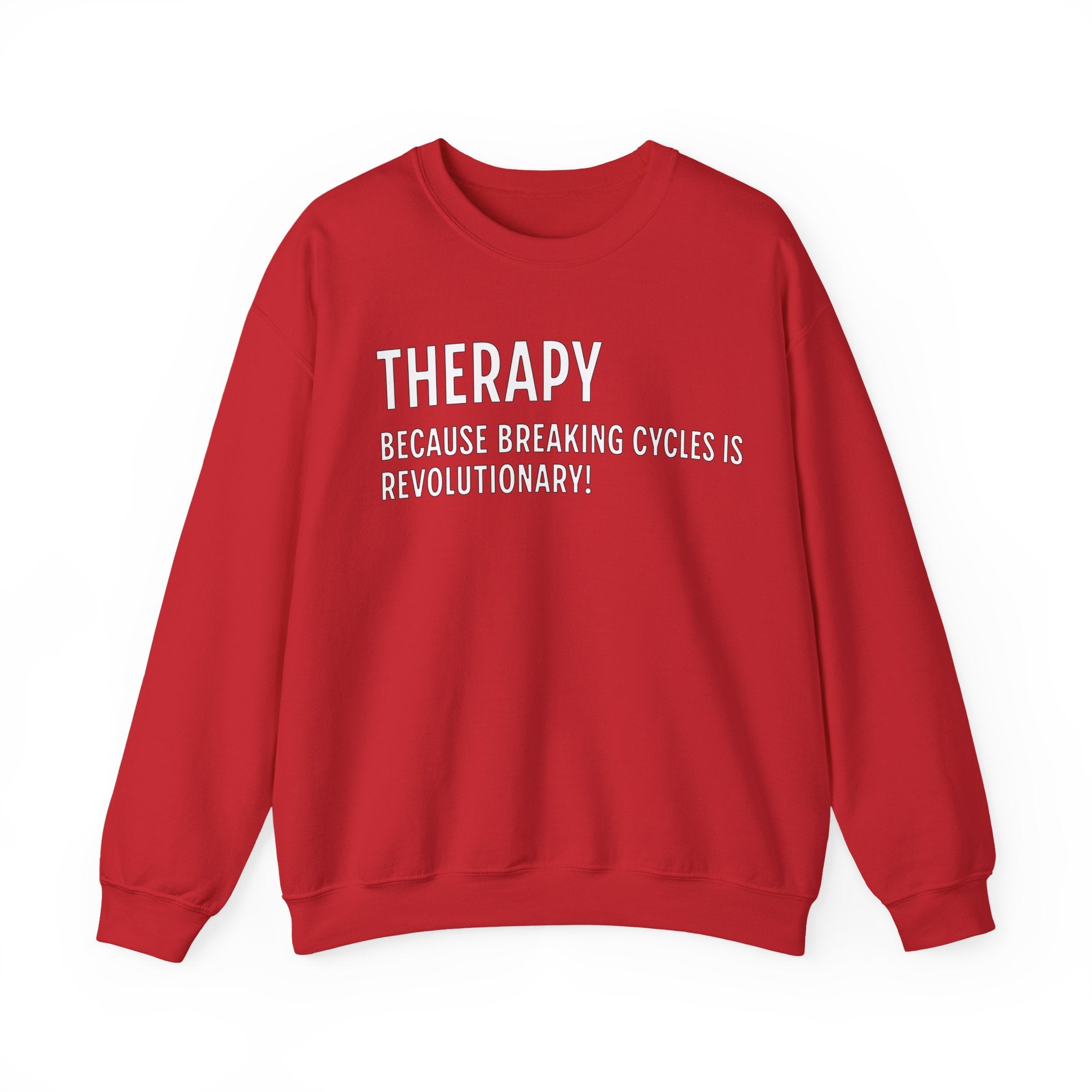 Breaking Cycles is Revolutionary Sweatshirt