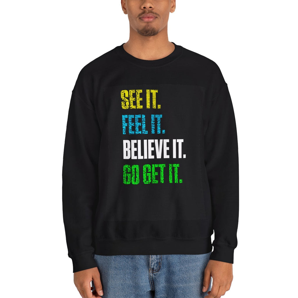 GO GET IT Sweatshirt.