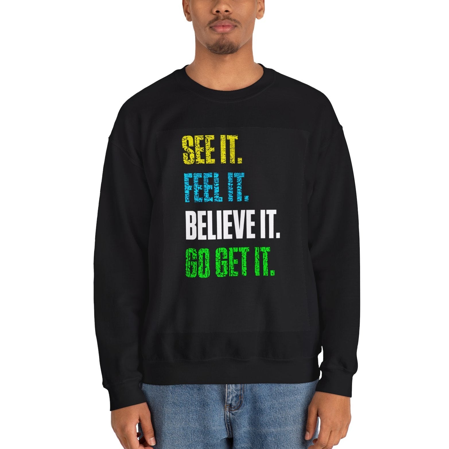 GO GET IT Sweatshirt.