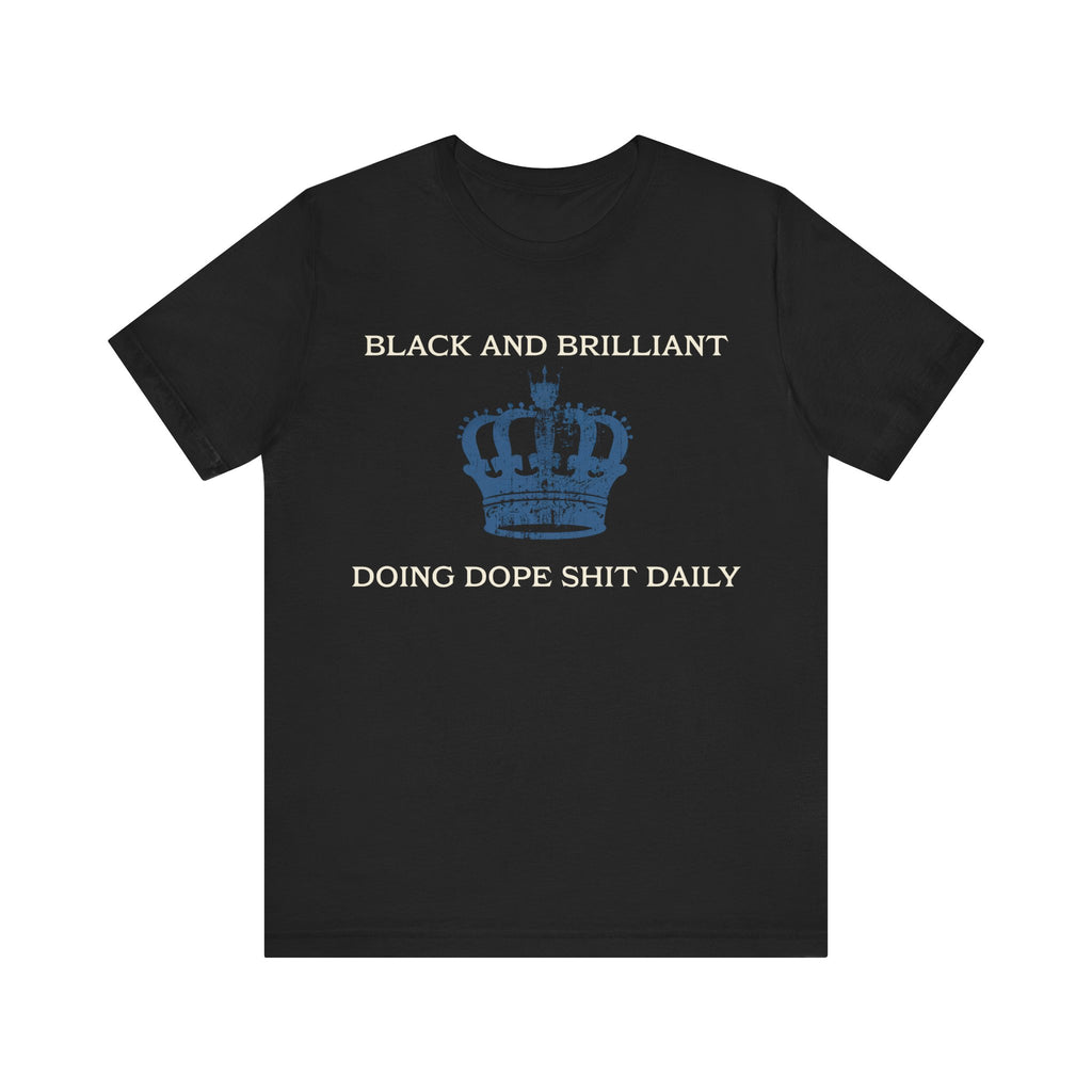 BLACK AND BRILLIANT T-shirt