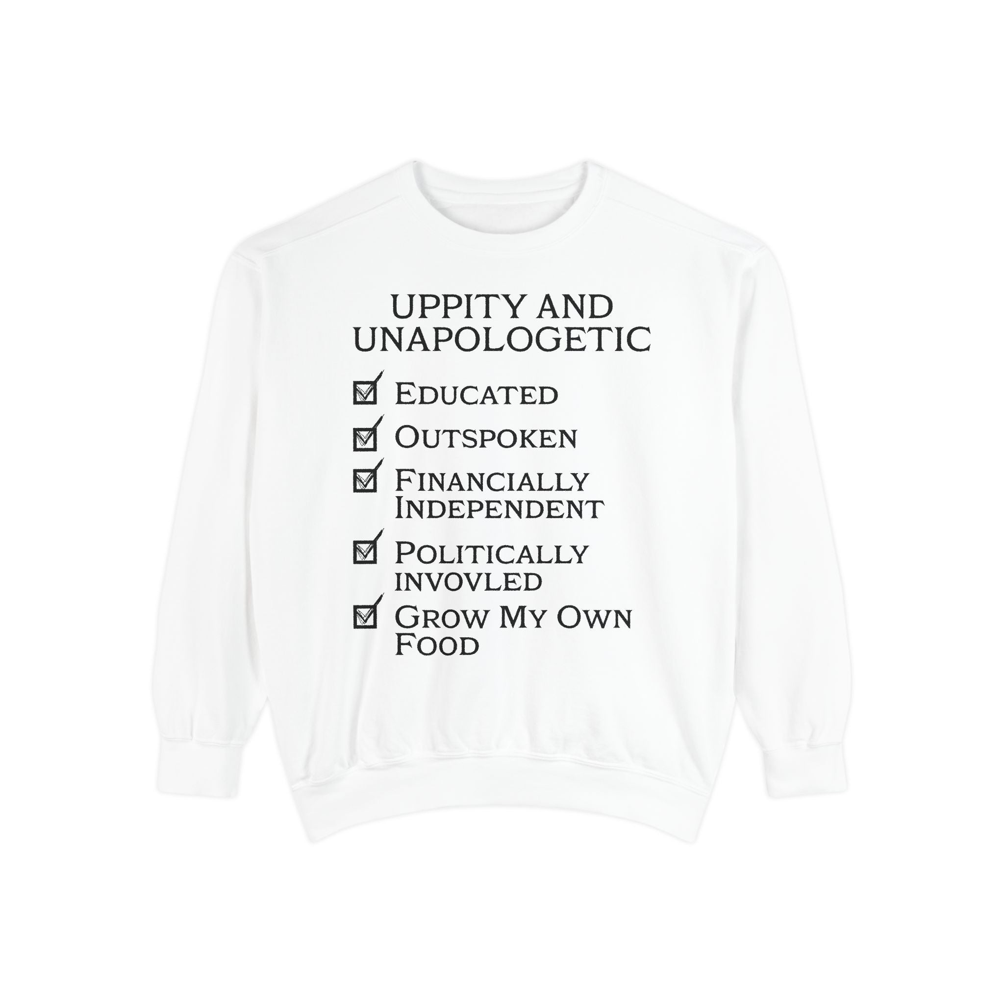 UPPITY AND UNAPOLOGETIC Sweatshirt — Black Pride Crewneck