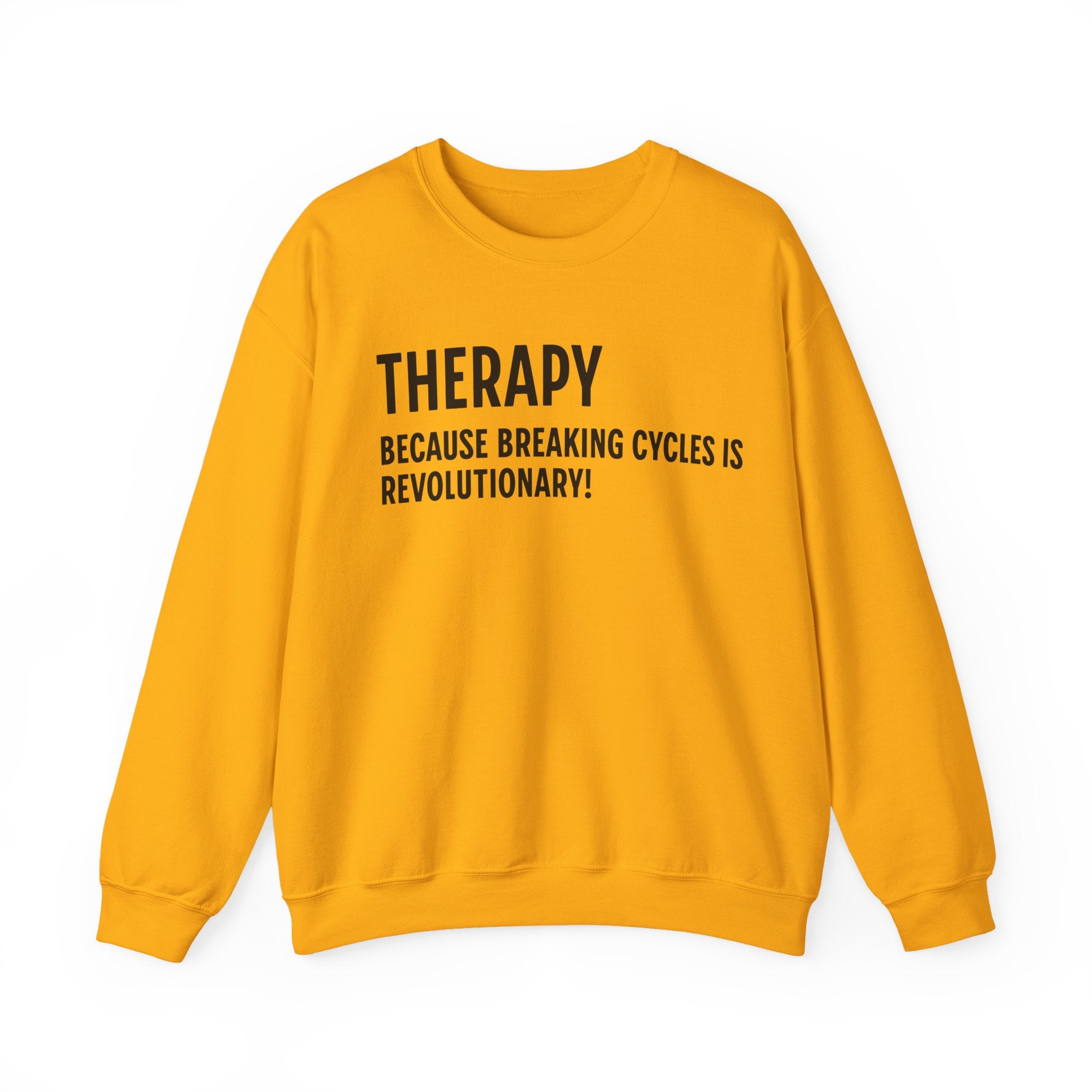 Breaking Cycles is Revolutionary Sweatshirt